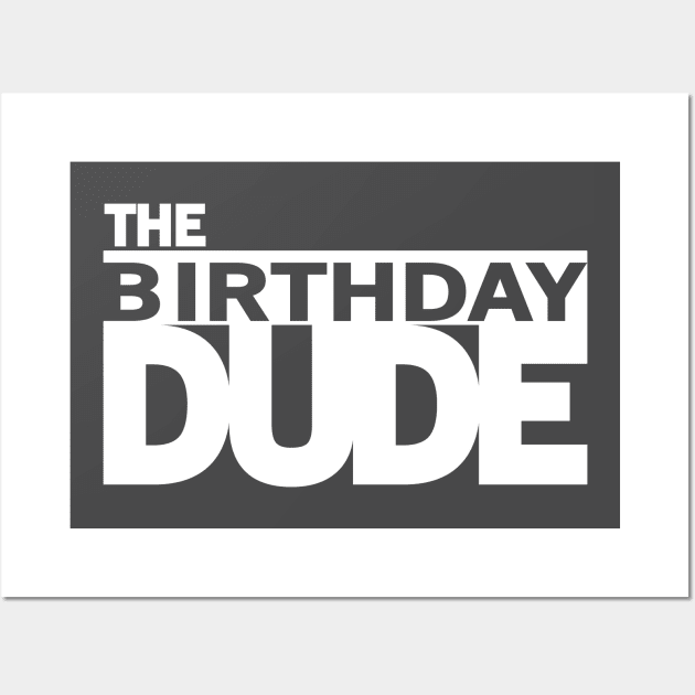 The Birthday Dude Wall Art by Litho